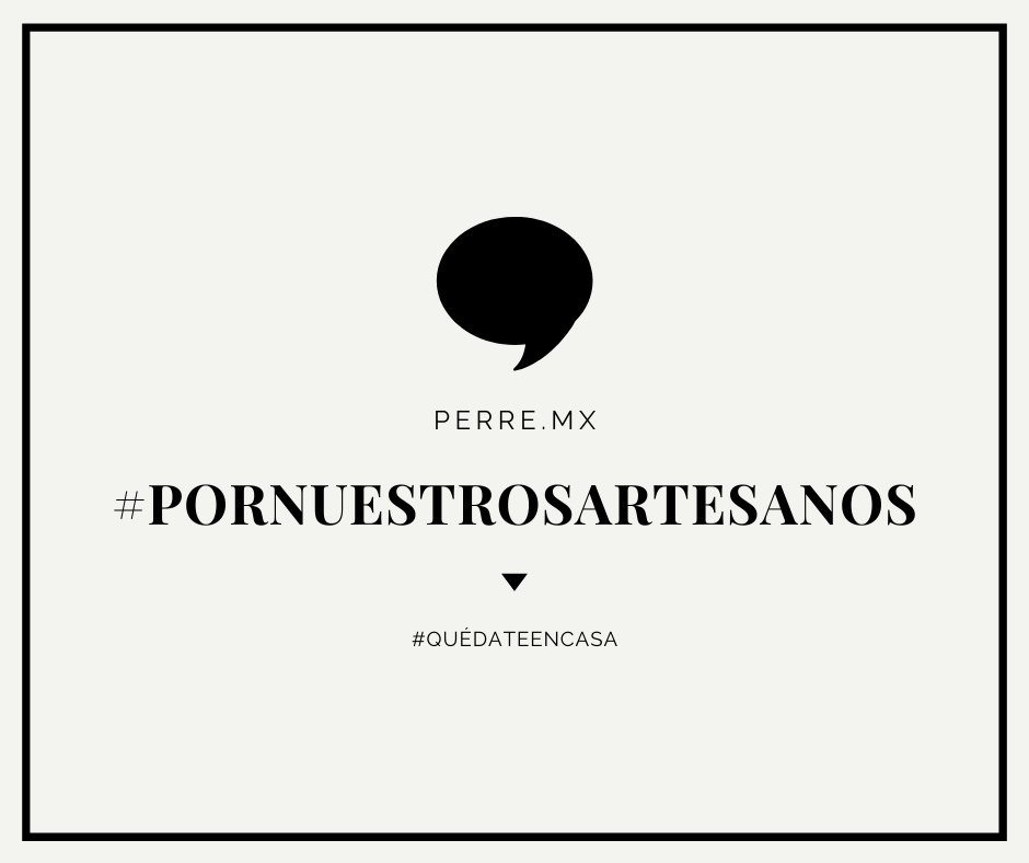 Apoyemos a nuestros Artesanos - Perré hecho a mano